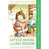Little House in the Big Woods - Laura Ingalls Wilder